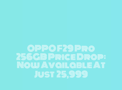 OPPO F29 Pro 256GB Price Drop: Now Available at Just ₹25,999