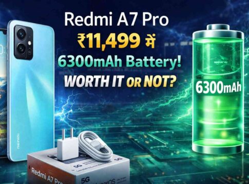 Redmi A7 Pro ₹11,499 : 6300mAh Battery! Worth It or Not?