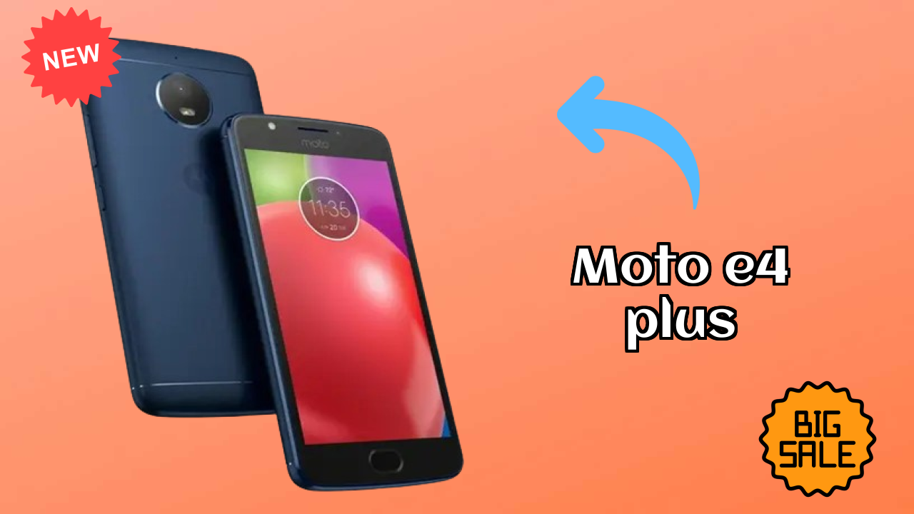 Moto E4 Plus at ₹8,999 - Best Features Explained