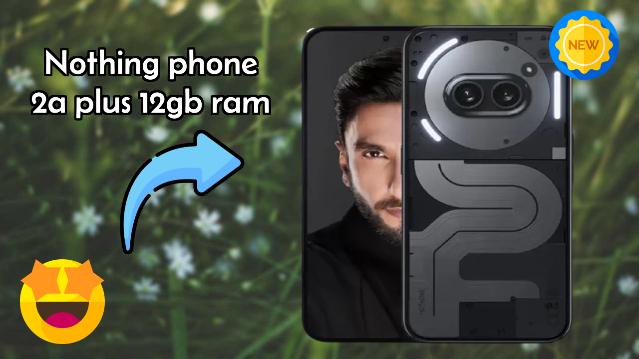 Nothing Phone 2a Plus 12GB RAM vs iPhone 15: Which Should You Buy?