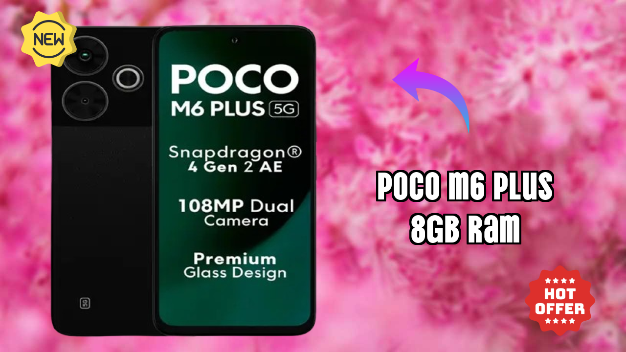 POCO M6 Plus 8GB RAM Display Analysis: 6.79 Inches (17.25 Cm) Quality