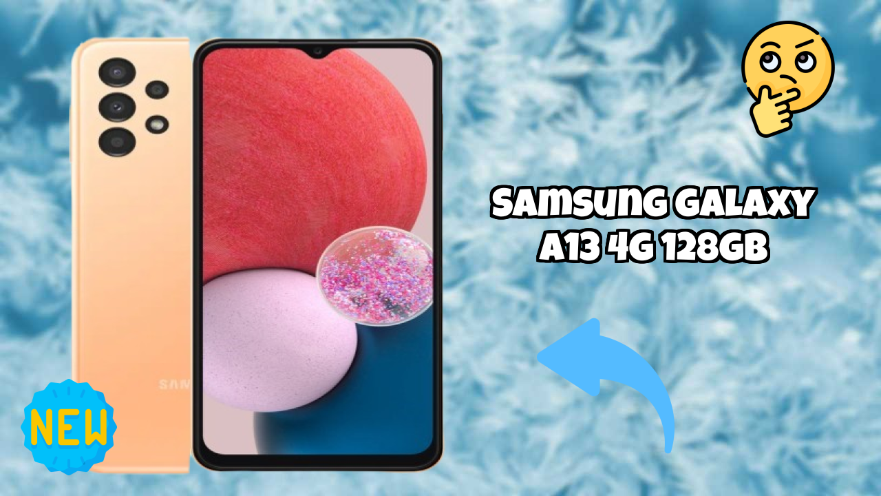 Samsung Galaxy A13 4G 128GB RAM Test: 4 GB RAM Handles Gaming Well?