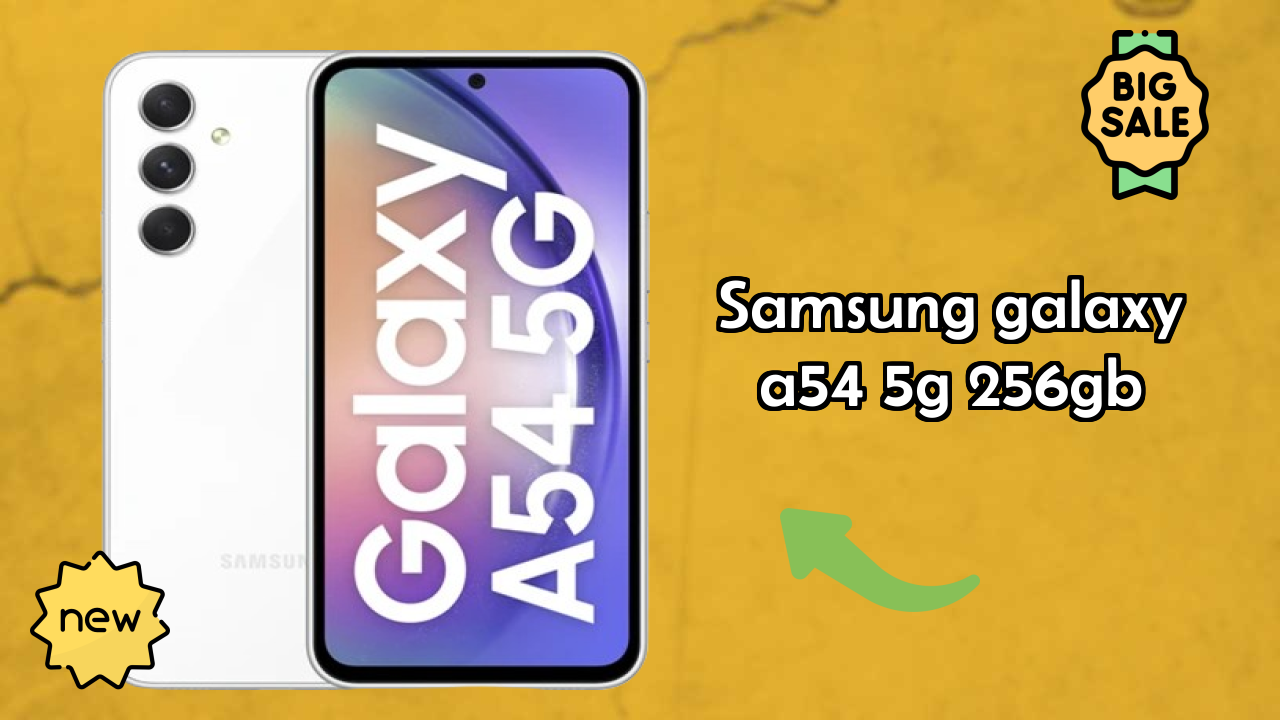 Samsung Galaxy A54 5G 256GB Price Analysis: ₹34,999 Good Investment?