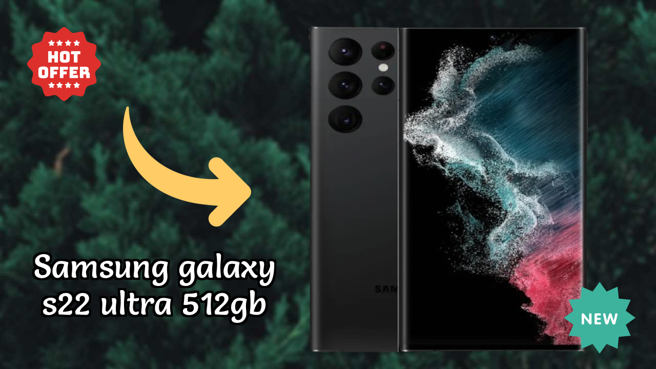 Samsung Galaxy S22 Ultra 512GB Display Quality: Dynamic AMOLED 2x Explained